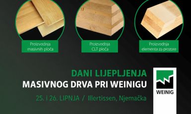 Dani lijepljenja masivnog drva u Weinigu